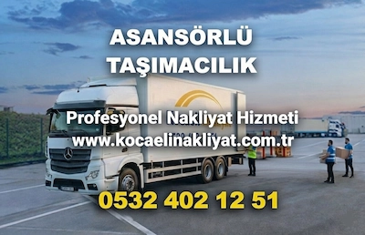 Asansörlü Taşıma Hizmeti - Kocaeli Nakliyat